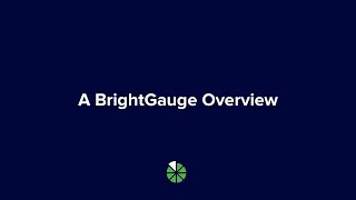 BrightGauge Intro Training amp Overview [upl. by Tome]