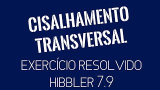 RESISTÊNCIA DOS MATERIAIS  EXERCÍCIOS RESOLVIDOS  HIBBELER 79 [upl. by Kizzee]