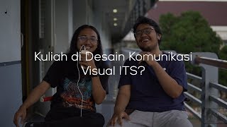 Kuliah di Desain Komunikasi Visual DKV ITS [upl. by Fitts261]