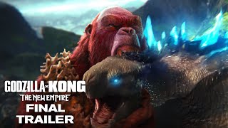 Godzilla x Kong  The New Empire  Final Trailer [upl. by Iroak680]