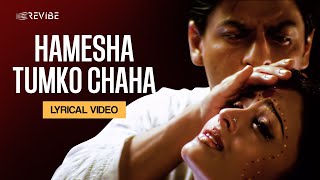 Hamesha Tumko Chaha Lyrical Video  Kavita Krishnamurthy  Udit Narayan  Devdas [upl. by Stenger]