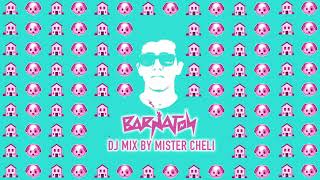 Barnaton DJ MIX by Mister Cheli 30 min [upl. by Atnoek416]