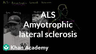 ALS  Amyotrophic lateral sclerosis  Miscellaneous  Heatlh amp Medicine  Khan Academy [upl. by Danika]