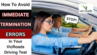 How to Avoid Immediate Termination Errors in Your VicRoads Driving Test  VIC Driving School [upl. by Moss583]