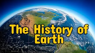 Earth’s History From Formation to Today [upl. by Cornelle897]