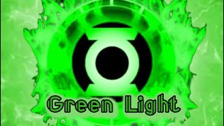 Green Light An Original Green Lantern Song [upl. by Brok]