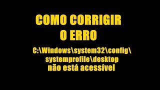 CORRIGIR ERRO WINDOWS SYSTEM32 DESKTOP  RECUPERAR ARQUIVOS [upl. by Crelin]