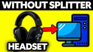 How To Use Gaming Headset on PC Without Splitter 2024 [upl. by Shih653]