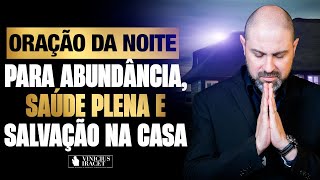 Oração da Noite para abundância saúde plena e salvação na família 29 de Fevereiro ViniciusIracet [upl. by Oloapnaig]