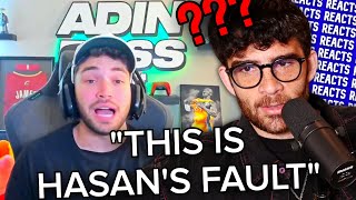 Adin Ross is BIG MAD at Hasan  HasanAbi Reacts [upl. by Eelam]