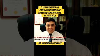 ¡¡ LAS FACULTADES DEL PODER CONSTITUYENTE EN UN ESTADO CONSTITUCIONAL DE DERECHO [upl. by Michelina]