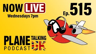 Episode 515  RB An Unusual Hobby  Plane Talking UK  Aviation Podcast [upl. by Elleved642]