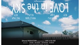 UITM ARABIC VIDEO III  Love In The Sky [upl. by Sices]