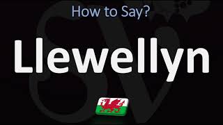 How to Pronounce Llewellyn CORRECTLY  Welsh Name Pronunciation [upl. by Nimajeb]