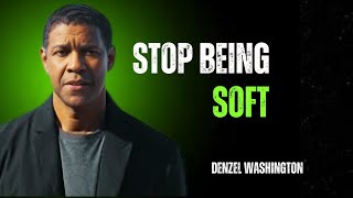 “Be Relentlessly Yourself STOP BEING SOFT BEST MOTIVATIONAL SPEECH INSPIRED BY DANZEL WASHINGTON [upl. by Fugazy]