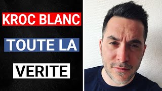 Affaire Kroc Blanc  Toute la vérité [upl. by Martreb514]