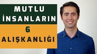 Mutlu Olmak İçin Ne Yapmalıyız 6 Yöntem [upl. by Ankney]