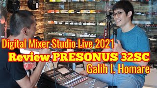 Review  Presonus Studio Live 32SC  Digital Mixer  Galih IHomare  2021 [upl. by Drusus477]