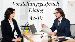 Vorstellungsgespräch I Dialog A2 B1 DTZ Prüfung I [upl. by Neyrb614]