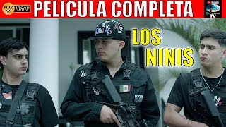 🎥 LOS NINIS  PELICULA COMPLETA NARCOS  Ola Studios TV 🎬 [upl. by Ainala]