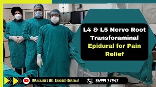 L4 amp L5 nerve root transforaminal epidural for pain relief doctor livesurgery irfacilities l4 [upl. by Elazaro]