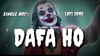 Ja Dafa ho  attitude song SLOWED  REVERB trending song [upl. by Ydissac]