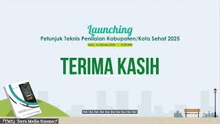 Launching Petunjuk Teknis Penilaian KabupatenKota Sehat Tahun 2025 [upl. by Hamner]