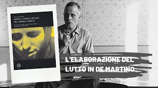 👥 LElaborazione Del Lutto In Ernesto De Martino  OSPITE Vincenzo Esposito [upl. by Eimaral]