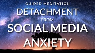 Guided Meditation for Detachment from Negativity amp Social Media Anxiety  Sleep Hypnosis [upl. by Yeorgi]