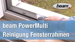 Fensterrahmen mit dem Dampfreiniger PowerMulti reinigen [upl. by Tormoria]