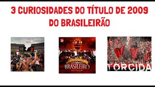 Curiosidades Do Título Brasileiro De 2009 Conquistado Pelo Flamengo [upl. by Arrek246]