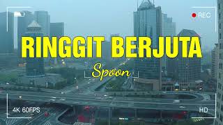 Spoon  Ringgit Berjuta liriks video [upl. by Uird591]