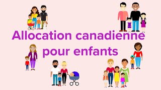 LAllocation canadienne pour enfants [upl. by Etteniotna]