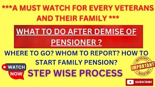 Steps to be Taken After Demise of Pensioner Step wise Process Army Navy Airforce [upl. by Ardnalahs]