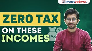 Zero tax on these incomes  Zero tax incomes that you need to know [upl. by Aicssej310]