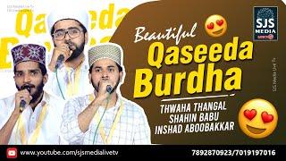 Sayyid Thwaha Thangal  Qaseeda Burdha  Full Burda Thwaha Thangal  Qaseedathul Burdha  Qasida [upl. by Ianej208]