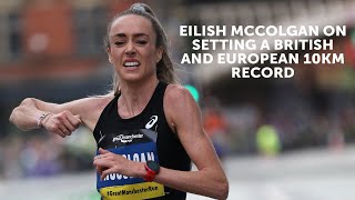 Eilish McColgan on setting a British and European 10km record [upl. by Daniele]