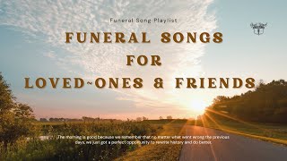 FUNERAL SONGS  Songs suitable for funeral of any Loved One  LINK IN DESCRIPTION [upl. by Friedly]