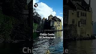 Chillon Castle of Switzerland [upl. by Deer]