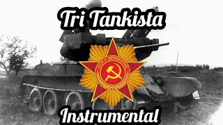 Tri Tankista  Instrumental [upl. by Eanat]