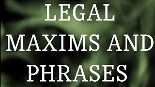 Legal maxims and phrases important legal maxims law maxims legalmaxims llb important lawnotes [upl. by Dexter524]