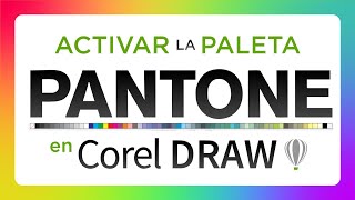 PALETA de COLOR PANTONE  ACTIVALA en CorelDRAW 2024 [upl. by Kaye]