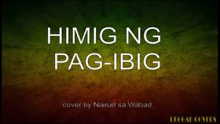 Himig ng Pag ibig Asin Cover by Nairud sa Wabad with Lyrics [upl. by Akerdal]