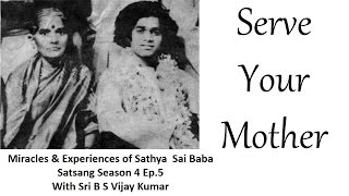 Sri B S Vijaykumar  Satsang 4 Ep5  Miracles amp Experiences of Sathya Sai Baba [upl. by Yeruoc]