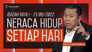 NERACA HIDUP SETIAP HARI  Pdt Dr Erastus Sabdono  IRA I  21 Agustus 2022  1100 WIB [upl. by Arfihs]