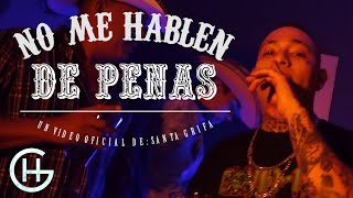 LA SANTA GRIFA  NO ME HABLEN DE PENAS  VIDEO OFICIAL  ODK BEATS [upl. by Ennahgem231]