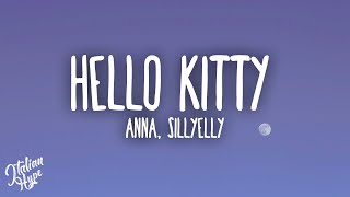 ANNA Sillyelly  HELLO KITTY [upl. by Melborn]