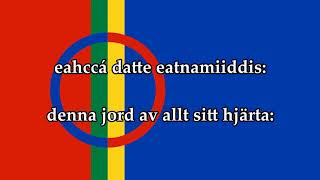 Svensk text  Sámi soga lávlla  Samernas Nationalsång Nordsamiska [upl. by Wehtta499]