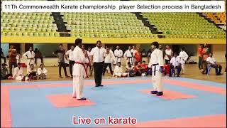 11Th Commonwealth Karate Game Player Selection Process In 🇧🇩  Live on karate  karate star Azad [upl. by Ainotal558]