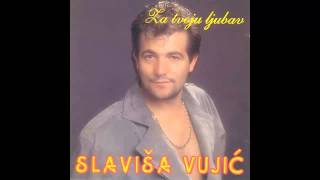 Slavisa Vujic  Za tvoju ljubav  Audio 1995 HD [upl. by Antons96]